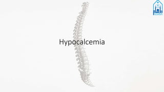 Hypocalcemia
 
