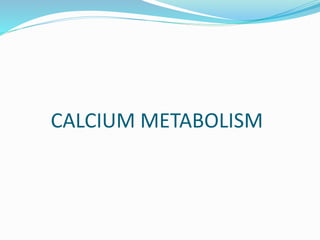 Calcium metabolism and vitamin d deficiency | PPTX