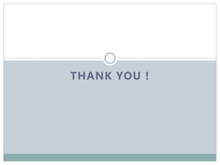 THANK YOU !
 