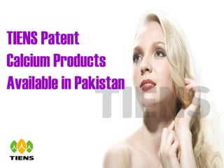 TIENS Patent  Calcium Products Available in Pakistan 
