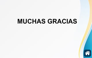 MUCHAS GRACIASMUCHAS GRACIAS
 