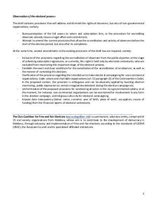 3
Observation of the electoral process
The draft contains provisions that will address and diminish the rights of observer...