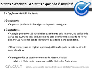 Simplificação do sistema tributário;