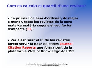 Com calcular el quartil d\'una revista