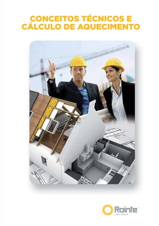 CONCEITOS TÉCNICOS E
CÁLCULO DE AQUECIMENTO
 