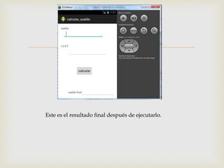 
Este es el resultado final después de ejecutarlo.
 