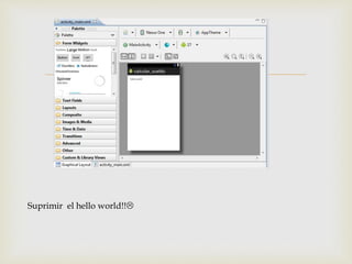 
Suprimir el hello world!!
 
