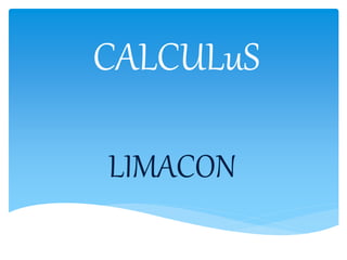 CALCULuS
LIMACON
 