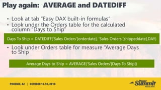 Days To Ship = DATEDIFF('Sales Orders'[orderdate], 'Sales Orders'[shippeddate],DAY)
Average Days to Ship = AVERAGE('Sales Orders'[Days To Ship])
 