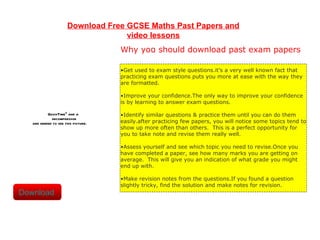 Download Free GCSE Maths Past Papers and video lessons ,[object Object],[object Object],[object Object],[object Object],[object Object],[object Object],Download   