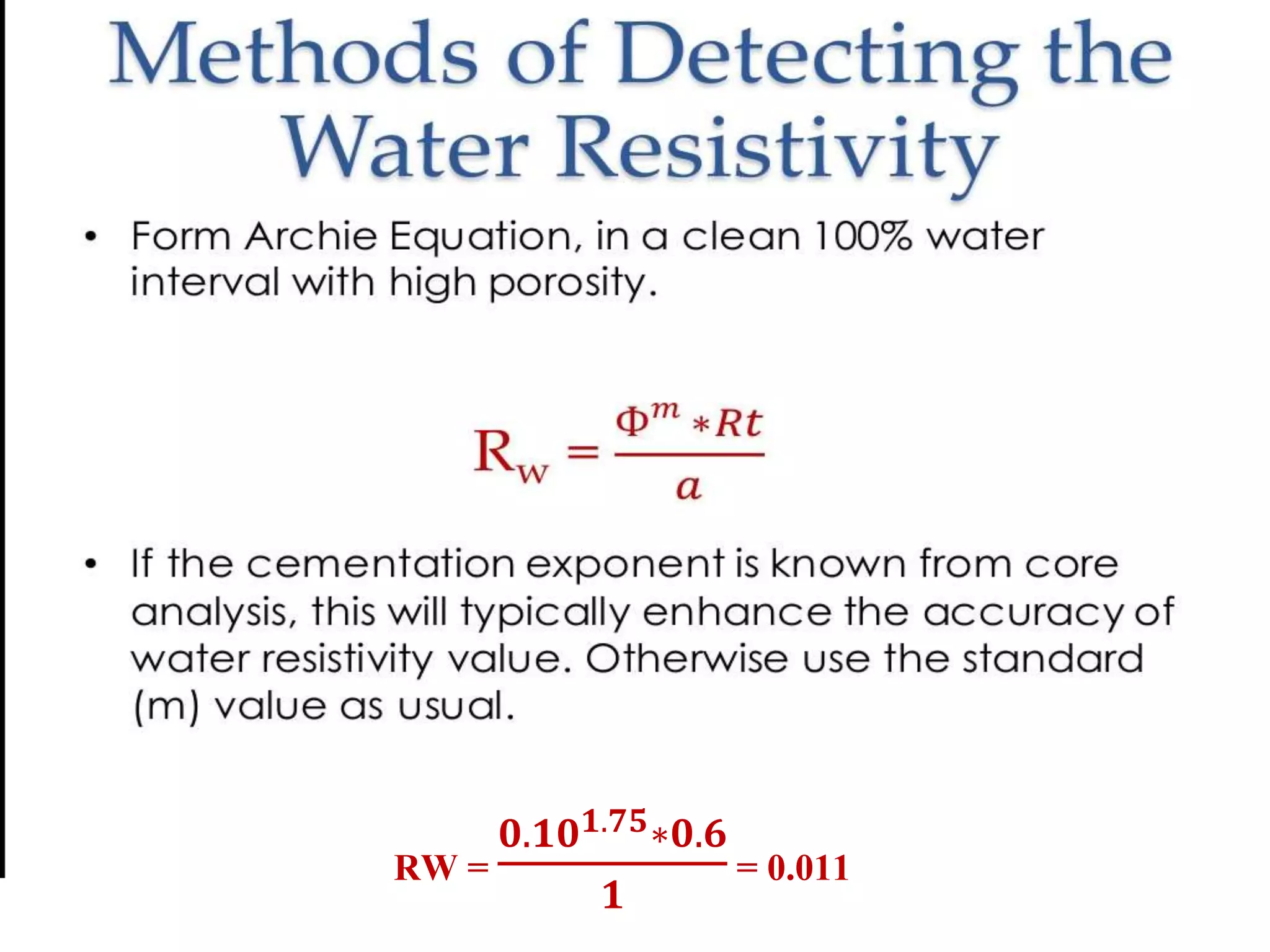 RW =
𝟎.𝟏𝟎 𝟏.𝟕𝟓∗𝟎.𝟔
𝟏
= 0.011