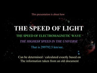 Overgang pilot Citron Calculate speed of light from quran