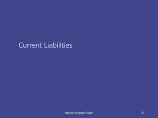 Current Liabilities Maroof Hussain Sabri 