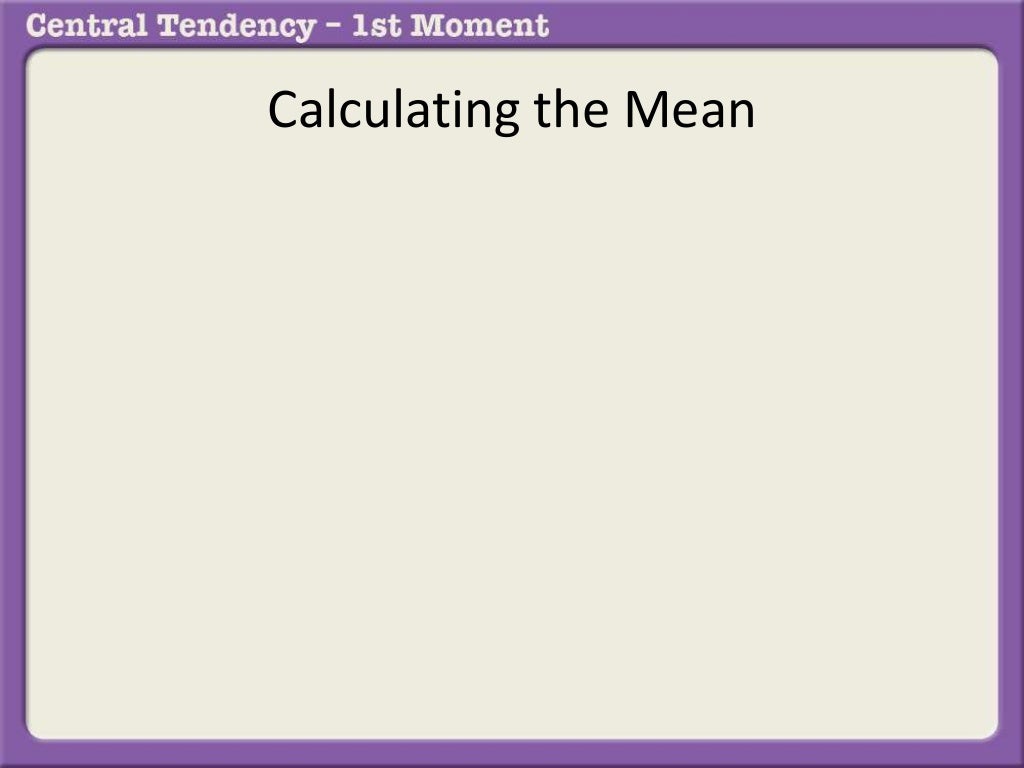 Calculating the mean