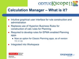 Calculation Manager Calculation Manager: The New and Improved Application to Create ...