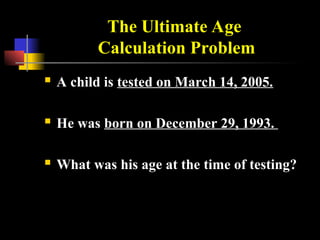 Calculation_of_Age_for_Assessment_in_Special_Education.ppt