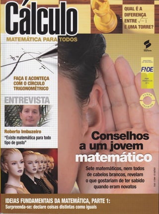 ffie:%ffiffi,wffiffiwffiwffi
*#ffiffi ffiffiffiffiffituffi
7ffi=ffiffiffiffiffiffiWffiW,Wffiffiffi
ffi*fu*#wffi ffiwwwmffiffiffi
:
"Existe matemáticl pâÍa todo
tipo de gosto"
ffi iii!itiliil!iiilliiiriìi iiiÌii iiiir,ii i
n todos
lvelam
sabido
tos
vrrwrsrÉnro
on roucnçÃo
,, FNBE
P.ERtootcos
" '2A12
' : : j jr t | !r t .l a,rr I
'! a .i i i i .l i i Ì . i ; ij I I : iril :r :r i
Hffiffiffi
 