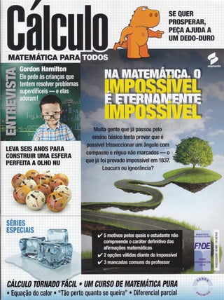 tfì-
t
SE QUER
PROSPÊRRRr
PEçAAJUDAA'
UM.DEDO-DURO
MAITEMATIGA'PARA
GOIISTRUIR UMA ESFERA
PERFEITA A OIHO NU
CAIÊU0 mW,, o'llfrtl'fillft$fi,,
DE trilA,ïEÌilAtIIÊA. PUflA
"Tã0 perto quanto se queira" o Diferencial parcial
 