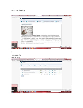 BLOQUE ACADÉMICO
1
2
INFORMACIÓN
IMPORTANTE