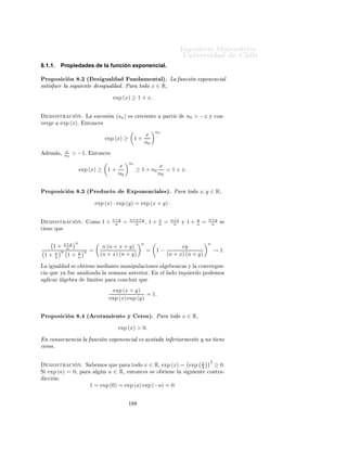 ÁÒ Ò Ö Å Ø Ñ Ø 
                                                                                                               ÍÒ Ú Ö×                  Ð
    Ý

               x           1                                              n                   1
                        =                                1−                            <         < 1,          Ô Ö    n+x>0
        (n + 1) (n + x)   n+1                                            n+x                 n+1
                                                                                                                              ´ º¾µ

    È Ö        ÔÖÓ      Ö ÕÙ         (sn ) × 
Ö          
       ÒØ               Ô ÖØ Ö         n0 = ⌈|−x|⌉ + 1            Ú Ö ÑÓ×
              sn+1
    ÕÙ
               sn    ≥ 1¸    Ô Ö       n ≥ n0 º
                                                                                                   sn+1
        Ð Ö     ÑÔÐ Þ Ö ÐÓ× Ú ÐÓÖ ×                              sn+1         Ý         sn     Ò
                                                                                                    sn  Ý          ÔÐ 
 Ö ´ º½µ ×
    Ó Ø       Ò º
                                               n+1
                          x
              sn+1   1 + n+1                                                         x
                                                                                                          n+1
                                                                                                                     n+x
                   =        x                  n         =               1−                                                   .
               sn      1+ n                                                   (n + 1) (n + x)                         n
                                                                                                                 x
        ÔÐ 
 Ò Ó Ð               ×    Ù Ð                                ÖÒÓÙÐÐ        ´Áµ Ô Ö         h = − (n+1)(n+x) ¸         ÕÙ

    ×         Ò ´ º¾µ    ×   > −1¸         ×       Ó Ø       Ò

                                     sn+1                             x                 n+x
                                          ≥              1−                                            = 1.
                                      sn                             n+x                 n

¾º Ä ×Ù
 × Ò (sn ) × 
ÓØ                                             ×ÙÔ Ö ÓÖÑ ÒØ
        ÓÑÓ Ý           ÑÓ×          
 Ó¸           ×Ø       
ÓÒ ÔÖÓ                Ö ÕÙ      Ü ×Ø Ò      M    Ý   n0 ∈ N Ø   Ð ÕÙ
    Ô Ö       ØÓ Ó    n ≥ n0
                                                                     sn ≤ M.
                                                                             x
         Ó x ∈ R ×     k ∈ N Ø Ð ÕÙ                                                                                          n ∈ N
                                                                             k < 1º     ÒØÓÒ
 ×¸ Ô Ö                 ØÓ Ó
      x                  x        1
     kn < 1¸ ×     
 Ö¸
                        kn ∈ −1, n º                                          ÔÐ 
 Ò Ó Ð    × Ù Ð                            ÖÒÓÙÐÐ
                    x
    ´ÁÁÁµ Ô Ö a =
                   kn Ø Ò ÑÓ× ÕÙ

                                                x        n                  1                  k
                                      1+                         ≤              x =                        .
                                               kn                        1 − n kn             k−x

          Ú ÑÓ× ÕÙ           Ð       ×Ù
 ×         Ò     × 
Ö 
              ÒØ         Ô ÖØ Ö          n0 = [|−x|] + 1º           Ò¹
    ØÓÒ
 ×¸ Ô Ö          n ≥ n0 ¸ sn ≤ skn º
                                               k
                                      k
    ÌÓÑ Ò Ó          M=              k−x           
ÓÒ
ÐÙ ÑÓ× ÕÙ                       Ô Ö    n ≥ n0
                                                                                   kn                      k
                                                                              1                 k
                                 sn ≤ skn =                      1+                     ≤                      .
                                                                             kn                k−x

        Ò 
 Ò º½º Ä ÙÒ
 Ò ÜÔÓÒ Ò
 Ð ×Ø                                                             Ò      Ñ          ÒØ Ð     ÜÔÖ ¹
× Ò                                                                                     x n
                                            exp(x) = l´ (1 +
                                                      ım                                  ) .
                                                                     n→∞                n

ÈÖÓÔÓ× 
 Ò º½º Ð ÓÑ Ò Ó                                              Ð       ÙÒ
 Ò ÜÔÓÒ Ò
 Ð × Rº

    ÑÓ×ØÖ 
             Òº           Ú ÑÓ× ÕÙ                Ð   ×Ù
 ×             Ò    × 
Ö 
     ÒØ      Ô ÖØ Ö       n0    Ý   
Ó¹
Ø     ×ÙÔ Ö ÓÖÑ ÒØ º Ò Ú ÖØÙ                                     Ð Ì ÓÖ Ñ                     Ð × ËÙ
 × ÓÒ × ÅÓÒ ØÓÒ ×¸
                 x n
Ð × ×Ù
 × ÓÒ 1 +
                 n   
ÓÒÚ Ö                                      sup {sn : n ≥ n0 }º


                                                                         ½
 