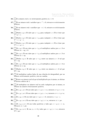 ÁÒ Ò Ö Å Ø Ñ Ø 
                                                                                                ÍÒ Ú Ö×                      Ð
½ º         ÍÒ Ò Ñ ÖÓ Ö             Ð   x    ×    ×ØÖ 
Ø Ñ ÒØ           ÔÓ× Ø ÚÓ ×     x > 0º

½ º         Ë ÙÒ Ò Ñ ÖÓ Ö               Ð   x×    Ø ×     
   ÕÙ    x−1 > 0¸      ÒØÓÒ
 ×            ×    ×ØÖ 
Ø Ñ ÒØ
      ÔÓ× Ø ÚÓº

½ º         Ë ÙÒ Ò Ñ ÖÓ Ö               Ð   x    × Ø ×    
    ÕÙ   −x > 0¸       ÒØÓÒ
 ×            ×    ×ØÖ 
Ø Ñ ÒØ
      ÔÓ× Ø ÚÓº

½ º                  Ó×   x, y ∈ Ê      Ø Ð × ÕÙ         x < y¸     Ô Ö       
Ù ÐÕÙ    Ö   z∈Ê           ×   Ø    Ò   ÕÙ
      x + y < zº
¾¼º          Ó× x, y ∈ Ê                Ø Ð × ÕÙ         x < y¸     Ô Ö       
Ù ÐÕÙ    Ö   z∈Ê           ×   Ø    Ò   ÕÙ
      x − z < y − zº
¾½º          Ó× x, y ∈ Ê                Ø Ð × ÕÙ         x < y¸     Ô Ö       
Ù ÐÕÙ    Ö   z∈Ê           ×   Ø    Ò   ÕÙ
      x + z < y + zº
¾¾º         Ë       x, y ∈ Ê ×ÓÒ Ø          Ð × ÕÙ       x < y¸         Ð ÑÙÐØ ÔÐ 
 Ö       Ñ Ó× ÔÓÖ          a<0       ×
      Ó Ø       Ò     ax − ay > 0º
¾¿º         Ë       x, y ∈ Ê ×ÓÒ        Ø Ð × ÕÙ         x < y¸         Ð ÑÙÐØ ÔÐ 
 Ö       Ñ Ó× ÔÓÖ          a<0       ×
      Ó Ø       Ò     ax > ay º
¾ º                  Ó×   x, y ∈ Ê      Ø Ð × ÕÙ          x < y¸         Ü ×Ø    ÙÒ Ò Ñ ÖÓ            a < 0        Ø Ð ÕÙ
      ax = ay º
¾ º         Ë       x, y ∈ Ê ×ÓÒ        Ø Ð × ÕÙ         x < y¸         Ð ÑÙÐØ ÔÐ 
 Ö       Ñ Ó× ÔÓÖ          a>0       ×
      Ó Ø       Ò     ax ≥ ay º
¾ º                  Ó×   x, y ∈ Ê      Ø Ð × ÕÙ          x < y¸         Ü ×Ø    ÙÒ Ò Ñ ÖÓ            a > 0        Ø Ð ÕÙ
      ax = ay º
¾ º             Ð ÑÙÐØ ÔÐ 
 Ö           Ñ Ó× Ð           Ó×        ÙÒ    Ö Ð 
    Ò             ×    Ù Ð          ¸ ÔÓÖ ÙÒ
      Ò Ñ ÖÓ           ×ØÖ 
Ø Ñ ÒØ          ÔÓ× Ø ÚÓ¸         ×Ø    ÒÓ 
 Ñ        º

¾ º             Ü ×Ø      ÙÒ Ò Ñ ÖÓ Ö            Ð Ø Ð ÕÙ      Ð ÑÙÐØ ÔÐ 
 ÖÐÓ ÔÓÖ × Ñ ×ÑÓ¸ × Ó Ø                      Ò
       Ð ÒÚ Ö×Ó             Ø ÚÓ        ½º

¾ º             Ð ÑÙÐØ ÔÐ 
 Ö ÙÒ Ò Ñ ÖÓ Ö                      Ð ÒÓ ÒÙÐÓ 
Ù ÐÕÙ             Ö       ÔÓÖ × Ñ ×ÑÓ¸ ×
      Ó Ø       Ò    ÙÒ Ò Ñ ÖÓ          ×ØÖ 
Ø Ñ ÒØ            ÔÓ× Ø ÚÓº

¿¼º         Ë    x, y, z, w ∈ Ê ×ÓÒ Ø             Ð × ÕÙ       x<y       Ý   z < w¸    ÒØÓÒ
 ×           x + y < z + wº

¿½º         Ë    x, y, z, w ∈ Ê ×ÓÒ Ø             Ð × ÕÙ       x<y       Ý   z < w¸    ÒØÓÒ
 ×           x + z < y + wº

¿¾º         Ë    x, y, z ∈ Ê       ×ÓÒ Ø Ð × ÕÙ               x<y   Ý    z < 0¸   ÒØÓÒ
 ×           x < y − zº

¿¿º         Ë    x, y, z, w ∈ Ê         ×ÓÒ Ø Ð × ÕÙ           x<y        Ý   z < w¸   ÒØÓÒ
 ×            xz < ywº

¿ º         Ë       x, y, z, w ∈ Ê          ×ÓÒ ØÓ Ó× ÔÓ× Ø ÚÓ× Ý Ø Ð × ÕÙ                          x < y     Ý   z < w¸
       ÒØÓÒ
 ×         xz < ywº
¿ º      Ë x, y, z, w ∈ Ê               
ÓÒ       x, z > 0     Ý Ø Ð × ÕÙ         x<y           Ý   z < w¸        ÒØÓÒ
 ×
      xz < ywº

                                                               ¼
 