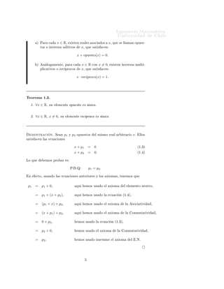 ÁÒ Ò Ö Å Ø Ñ Ø 
                                                                                                ÍÒ Ú Ö×                                       Ð
         µ È Ö    
       x ∈ R¸        Ü ×Ø Ò Ö           Ð ×   ×Ó
        Ó×        x¸ ÕÙ         ×   ÐÐ Ñ Ò ÓÔÙ ×¹
             ØÓ× Ó ÒÚ Ö×Ó×             Ø ÚÓ×          x¸   ÕÙ    × Ø ×       
 Ò


                                                 x + ÓÔÙ         ×ØÓ(x)     = 0.

         µ    Ò ÐÓ    Ñ ÒØ ¸ Ô Ö            
         x∈R        
ÓÒ    x = 0¸         Ü ×Ø Ò ÒÚ Ö×Ó× ÑÙÐØ ¹
             ÔÐ 
 Ø ÚÓ× Ó Ö 
 ÔÖÓ
Ó×                  x¸ ÕÙ       × Ø ×      
 Ò


                                                 x·Ö       
 ÔÖÓ
Ó(x)       = 1.




Ì ÓÖ Ñ ½º¿º
   ½º ∀x ∈ R, ×Ù Ð Ñ ÒØÓ ÓÔÙ ×ØÓ × Ò 
Óº

   ¾º ∀x ∈ R, x = 0¸ ×Ù Ð Ñ ÒØÓ Ö 
 ÔÖÓ
Ó × Ò 
Óº



     ÑÓ×ØÖ 
         Òº   Ë   Ò   p1    Ý   p2   ÓÔÙ ×ØÓ×             Ð Ñ ×ÑÓ Ö             Ð   Ö       ØÖ Ö Ó       x.    ÐÐÓ×
× Ø ×   
 Ò Ð ×      
Ù 
 ÓÒ ×


                                             x + p1          =     0                                                      ´½º¿µ

                                             x + p2          =     0.                                                     ´½º µ


ÄÓ ÕÙ           ÑÓ× ÔÖÓ       Ö     ×


                                        Èº       ºÉ          p1 = p2 .

 Ò      
ØÓ¸ Ù× Ò Ó Ð ×           
Ù 
 ÓÒ ×           ÒØ Ö ÓÖ × Ý ÐÓ×             Ü ÓÑ ×¸ Ø Ò ÑÓ× ÕÙ


 p1     = p1 + 0,                                ÕÙ         ÑÓ× Ù×          Ó     Ð   Ü ÓÑ              Ð       Ð Ñ ÒØÓ Ò ÙØÖÓ¸


        = p1 + (x + p2 ),                        ÕÙ         ÑÓ× Ù×          Ó Ð       
Ù 
          Ò ´½º µ,


        = (p1 + x) + p2 ,                        ÕÙ         ÑÓ× Ù×          Ó     Ð   Ü ÓÑ                  Ð     ×Ó
      Ø Ú        ,

        = (x + p1 ) + p2 ,                       ÕÙ         ÑÓ× Ù×          Ó     Ð   Ü ÓÑ                  Ð     ÓÒÑÙØ Ø Ú               ¸


        = 0 + p2 ,                                ÑÓ× Ù×          Ó Ð       
Ù 
       Ò ´½º¿µ,


        = p2 + 0,                                 ÑÓ× Ù×          Ó     Ð   Ü ÓÑ                Ð       ÓÒÑÙØ Ø Ú                 ¸


        = p2 ,                                    ÑÓ× Ù×          Ó ÒÙ Ú Ñ              Ð       Ü ÓÑ             Ð    ºÆº
 