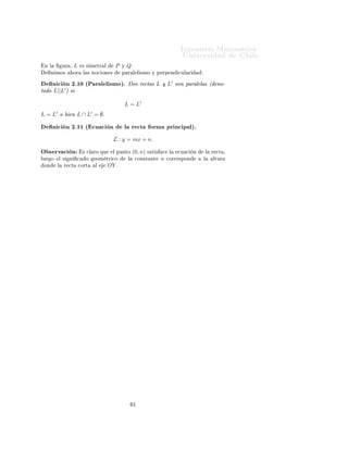 ÁÒ Ò Ö Å Ø Ñ Ø 
                                                                                  ÍÒ Ú Ö×                     Ð
 Ò Ð          ÙÖ ¸    L    × × Ñ ØÖ Ð      P   Ý   Qº
      Ò ÑÓ×           ÓÖ    Ð × ÒÓ
 ÓÒ ×       Ô Ö Ð Ð ×ÑÓ Ý Ô ÖÔ Ò              
ÙÐ Ö

       Ò 
 Ò ¾º½¼ ´È Ö Ð Ð ×ÑÓµº Ó× Ö 
Ø ×                          L Ý L′ ×ÓÒ Ô Ö Ð Ð × ´ ÒÓ¹
Ø Ó L||L µ ×  ′


                                                L = L′
L = L′ Ó          Ò L ∩ L′ = ∅º
       Ò 
 Ò ¾º½½ ´ 
Ù 
 Ò                     Ð Ö 
Ø             ÓÖÑ ÔÖ Ò
 Ô Ðµº
                                           L : y = mx + n.

Ç × ÖÚ 
 Ò                 × 
Ð ÖÓ ÕÙ      Ð ÔÙÒØÓ     (0, n) ×   Ø ×   
    Ð   
Ù 
    Ò       Ð   Ö 
Ø ¸
ÐÙ    Ó   Ð ×     Ò    
     Ó   ÓÑ ØÖ 
Ó          Ð    
ÓÒ×Ø ÒØ        n   
ÓÖÖ ×ÔÓÒ        Ð       ÐØÙÖ
 ÓÒ       Ð   Ö 
Ø        
ÓÖØ   Ð      OY º




                                                        ½
 