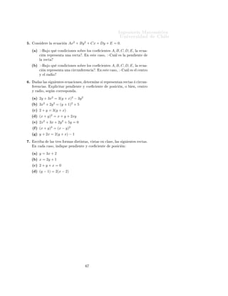 ÁÒ Ò Ö Å Ø Ñ Ø 
                                                                                                ÍÒ Ú Ö×                          Ð
º    ÓÒ×         Ö    Ð        
Ù 
   Ò
                                             2              2
                                          Ax + By + Cx + Dy + E = 0º
    ´ µ               Ó ÕÙ      
ÓÒ    
 ÓÒ × ×Ó Ö              ÐÓ× 
Ó        
    ÒØ ×   A, B, C, D, E ¸          Ð     
Ù ¹
           
    Ò Ö ÔÖ × ÒØ           ÙÒ    Ö 
Ø        º       Ò   ×Ø       
 ×Ó¸        Ù Ð     × Ð       Ô Ò        ÒØ
           Ð    Ö 
Ø

    ´ µ               Ó ÕÙ      
ÓÒ    
 ÓÒ × ×Ó Ö              ÐÓ× 
Ó        
    ÒØ ×   A, B, C, D, E ¸          Ð     
Ù ¹
           
    Ò Ö ÔÖ × ÒØ           ÙÒ    
 Ö
ÙÒ          Ö Ò
         º    Ò    ×Ø 
 ×Ó¸             Ù Ð × Ð 
 ÒØÖÓ
           Ý    Ð Ö        Ó

º              ×Ð ××       Ù    ÒØ × 
Ù 
 ÓÒ ×¸                 Ø ÖÑ Ò × Ö ÔÖ × ÒØ Ò Ö 
Ø ×                            
 Ö
ÙÒ¹
     Ö Ò
        ×º       ÜÔÐ 
 Ø Ö Ô Ò          ÒØ        Ý 
Ó      
       ÒØ        ÔÓ× 
      Ò¸ Ó            Ò¸ 
 ÒØÖÓ
    Ý Ö        Ó¸ ×        Ò 
ÓÖÖ ×ÔÓÒ           º

    ´ µ    2y + 3x2 = 3(y + x)2 − 3y 2
    ´ µ    3x2 + 2y 2 = (y + 1)2 + 5
    ´
µ    2 + y = 3(y + x)
    ´ µ    (x + y)2 = x + y + 2xy
    ´ µ    2x2 + 3x + 2y 2 + 5y = 0
    ´µ     (x + y)2 = (x − y)2
    ´ µ    y + 2x = 2(y + x) − 1
º    ×
Ö               Ð × ØÖ × ÓÖÑ ×                ×Ø ÒØ ×¸ Ú ×Ø ×              Ò 
Ð × ¸ Ð × ×        Ù    ÒØ × Ö 
Ø ×º
     Ò 
             
 ×Ó¸ Ò      ÕÙ       Ô Ò        ÒØ    Ý 
Ó         
    ÒØ          ÔÓ× 
     Ò

    ´ µ    y = 3x + 2
    ´ µ    x = 2y + 1
    ´
µ    2+y+x=0
    ´ µ    (y − 1) = 2(x − 2)
 
