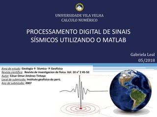 Processamento digital de sinais sísmicos utilizando o Matlab