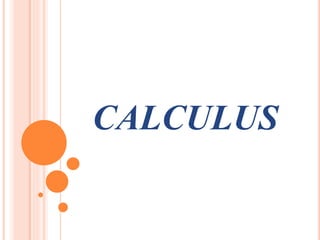 CALCULUS
 