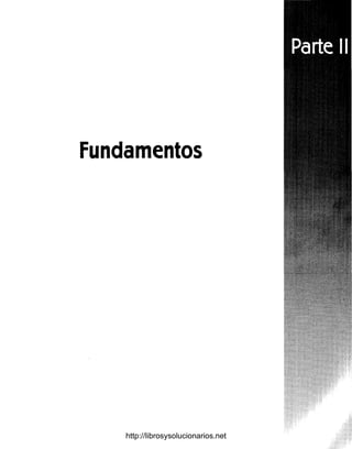 Fundamentos
http://librosysolucionarios.net
 