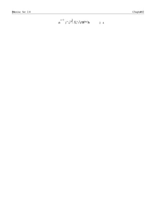 Exercise Set 2.8 10210
2
Chapter 2
x=3 3
= √ 4 = 3 units/s.dt 2 x2 − 3x + 4 dt dt 2 4
 