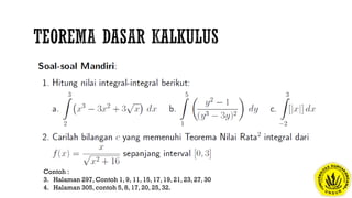 Contoh :
3. Halaman 297, Contoh 1, 9, 11, 15, 17, 19, 21, 23, 27, 30
4. Halaman 305, contoh 5, 8, 17, 20, 25, 32.
 