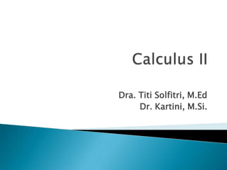 Dra. Titi Solfitri, M.Ed
Dr. Kartini, M.Si.

 