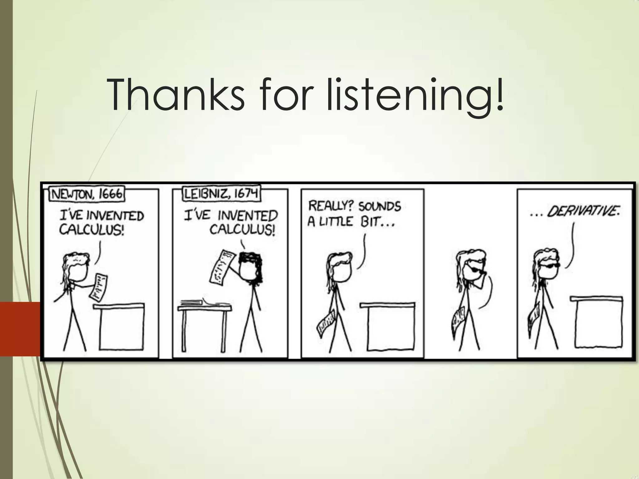 Thanks for listening!
 