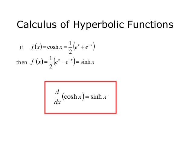Calculus of hyperbolic functions