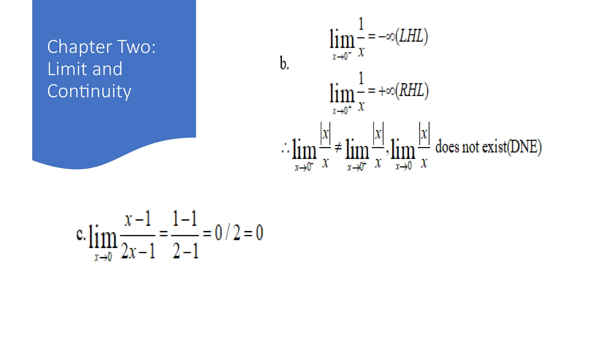 Chapter Two:
Limit and
Continuity
 