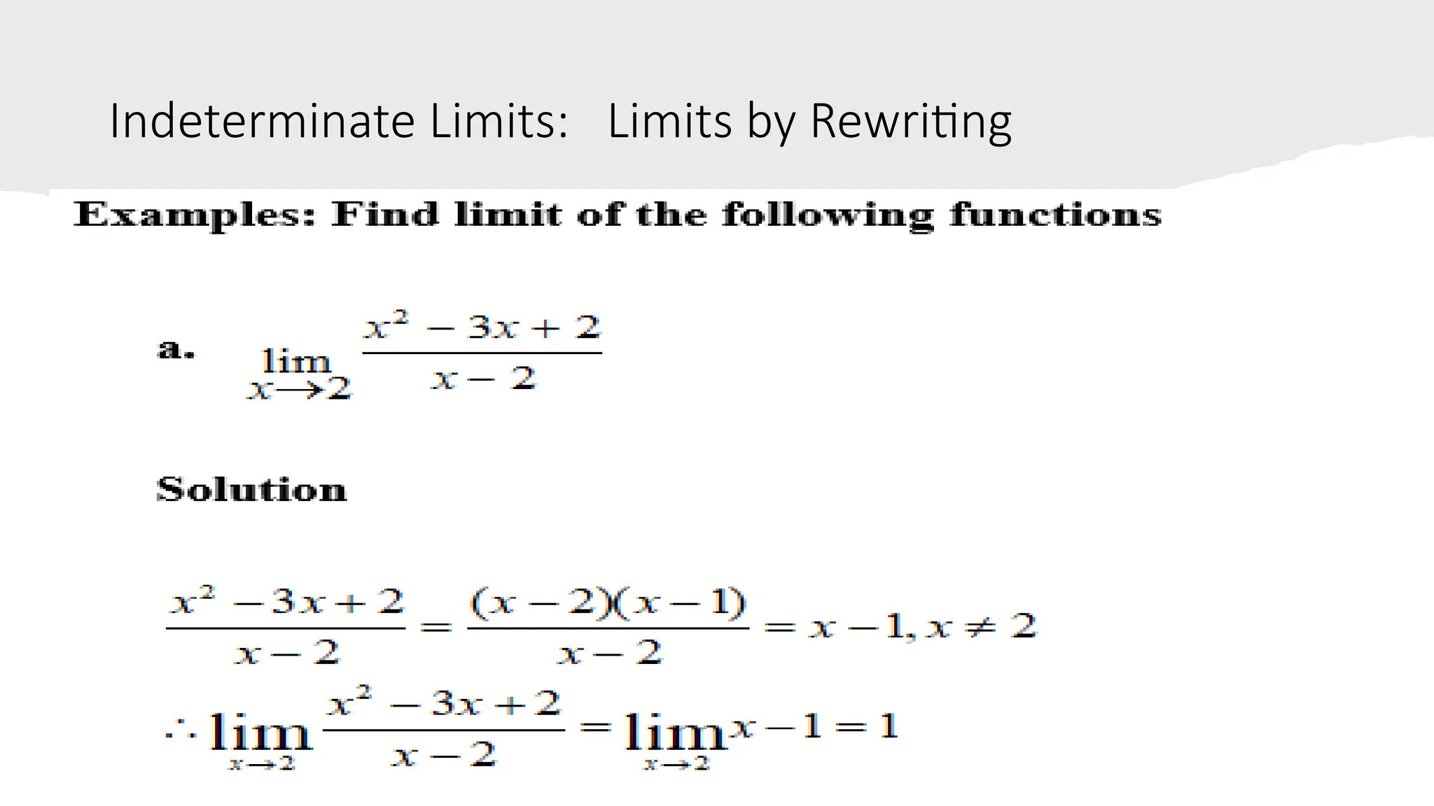 Indeterminate Limits: Limits by Rewriting
 