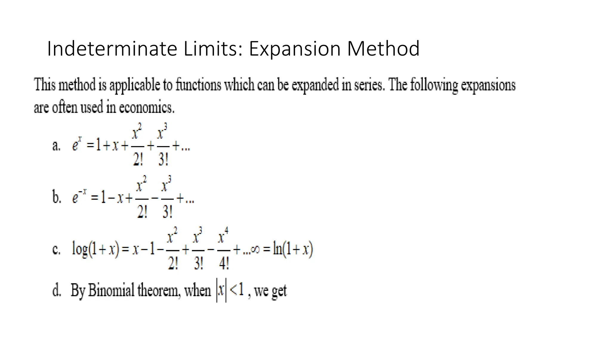 Indeterminate Limits: Expansion Method
 