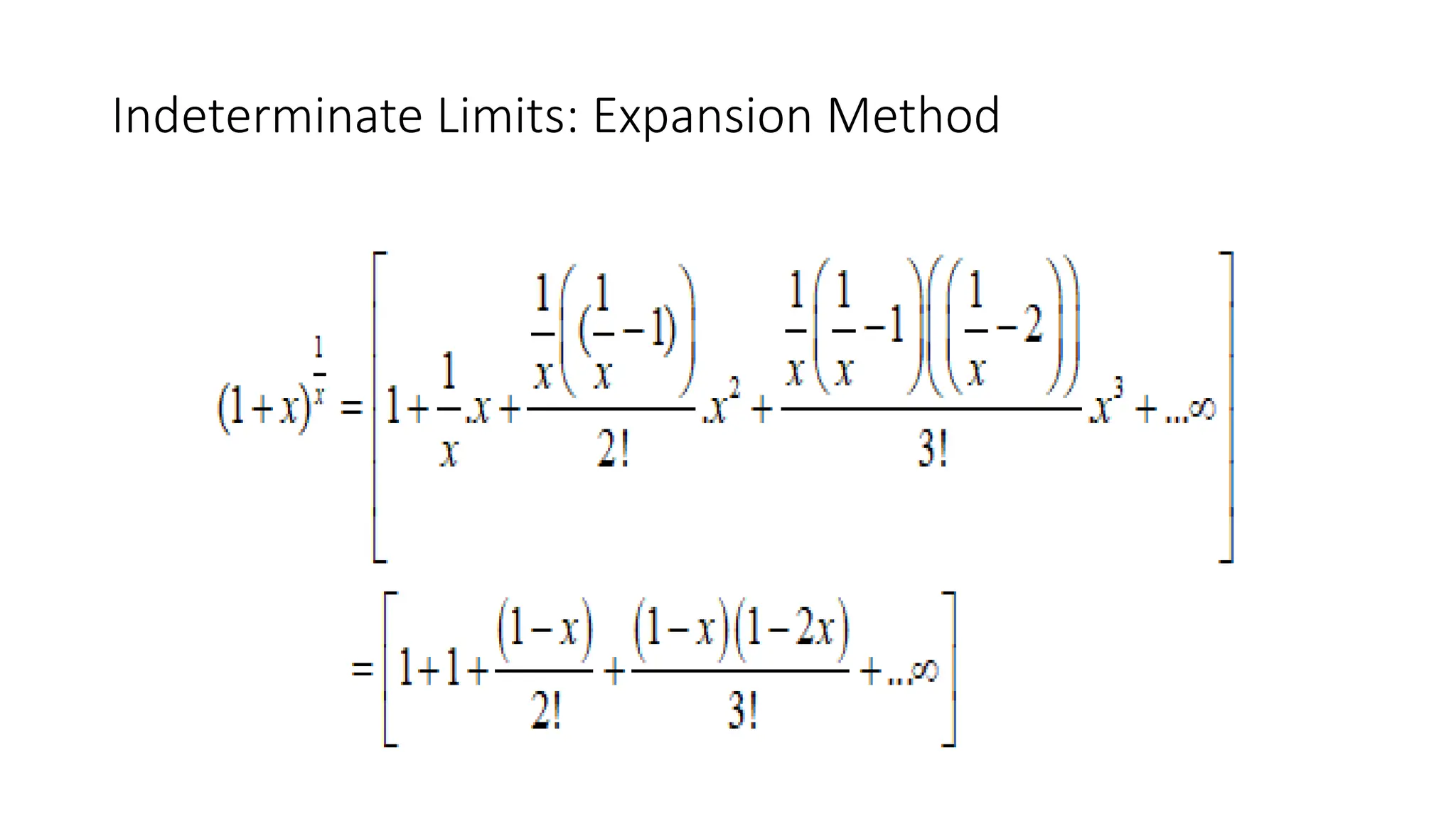 Indeterminate Limits: Expansion Method
 