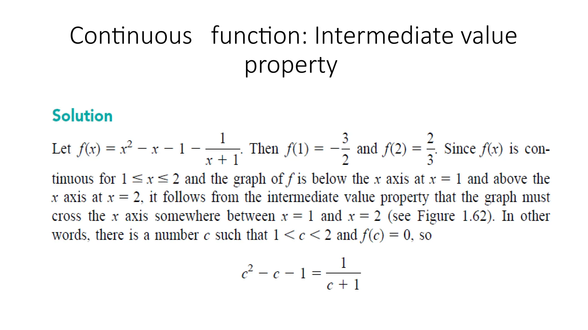 Continuous function: Intermediate value
property
 