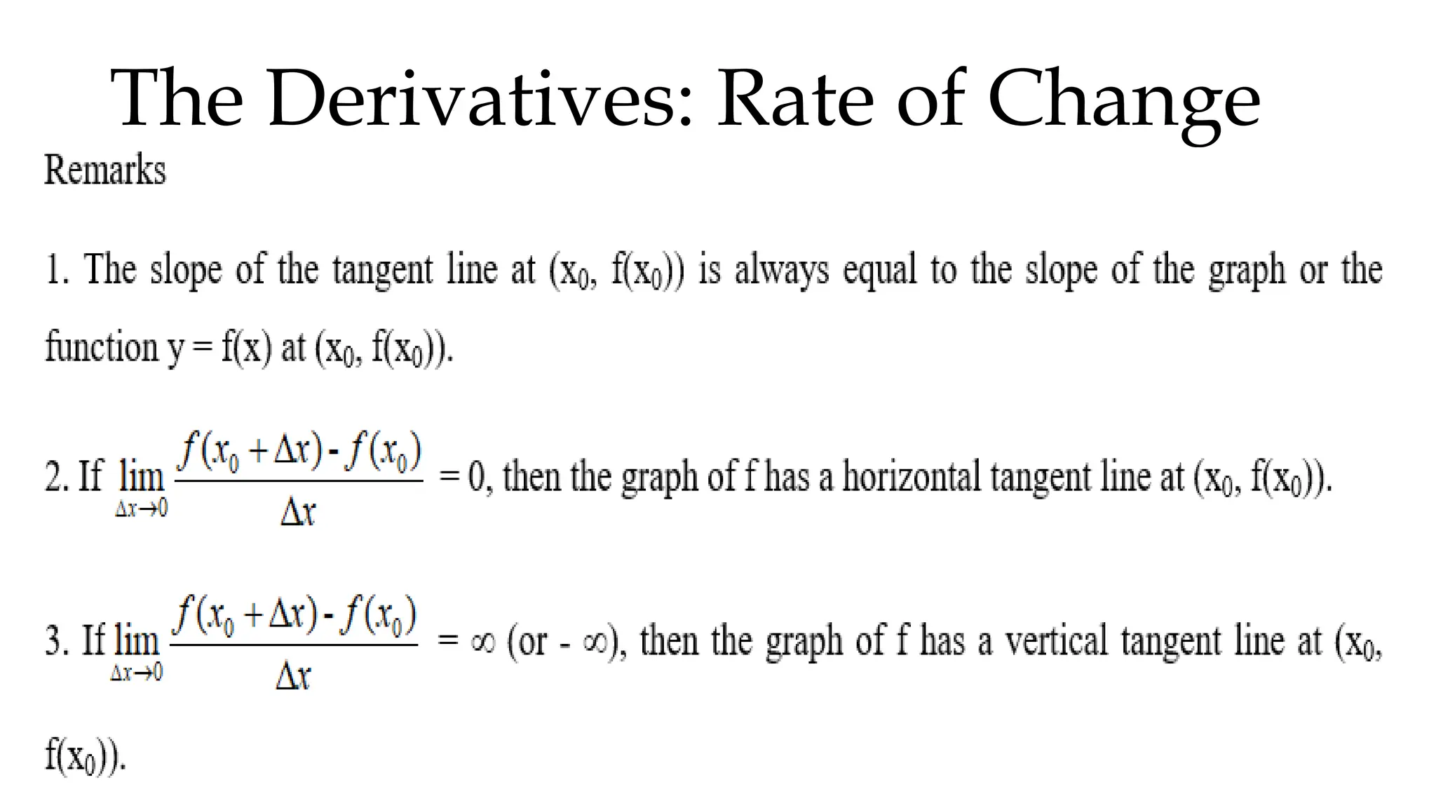 The Derivatives: Rate of Change
 