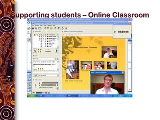 Supporting students – Online Classroom
 