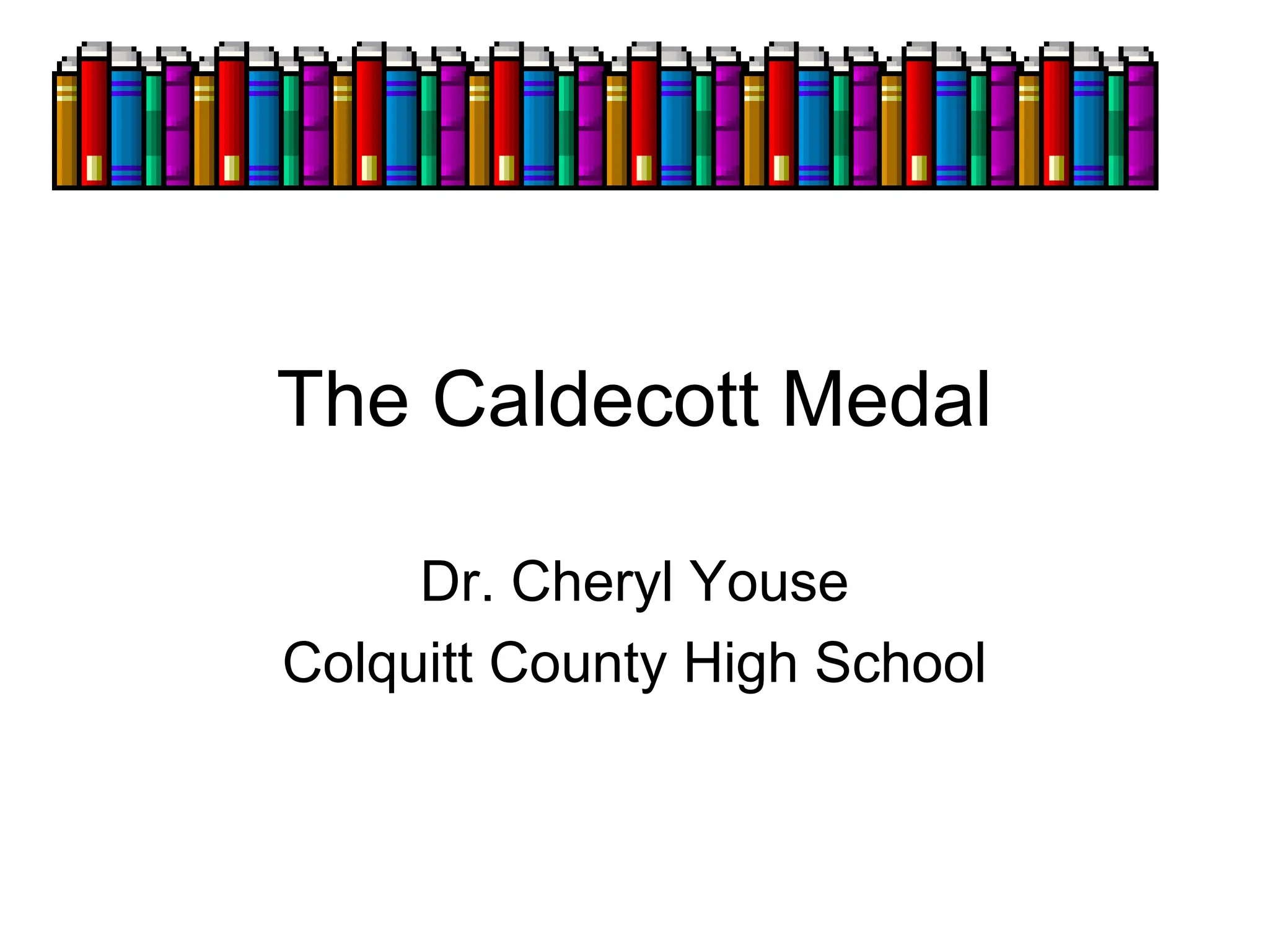 Caldecott Medal Book Winners and Media Used PPT