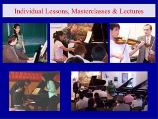 Individual Lessons, Masterclasses & Lectures    