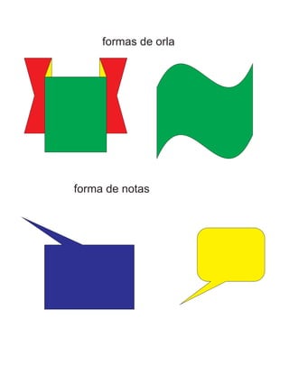formas de orla
forma de notas
 