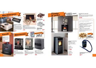 10 11
Ecológicas,
económicas, limpias
y prácticas.
Queroseno
Biochimeneas Estufas
de pellet
ESTUFA YASUN
9645160
Potenciacaloríficade2.800W/ha3.000W/h.Superfície
recomendadaacalentar:60-90m2.Autonomíaaprox.17h.
Incluyeabsorvedordeoloreselectrónico.Capacidaddel
depósito4.8L.Peso6.9Kg.50.2x40.2x33cm.
BIOCHIMENEA DE SOBREMESA
9651503
Cuerpofabricadoenmetalpintadoencolornegro.
2critalesdevidriotempladoresistentesaaltas
temperaturasde0.5cmdeespesor.Quemador
fabricadoenaceroinoxidableconfibradecerámica
de0.5Ldecapacidad.Lasensacióndecalorproducida
esinmediata.Nonecesitaobrasnisalidadehumos
niolores.34x16x16cm.Tipodecombustible:
bioetanol.
BIOCHIMENEA INOXIDABLE
9651502
Potenciacaloríficaequivalentea2Kw.Chimeneadeparedconcuerpodeacero
inoxidable.Nonecesitaobras,nisalidadehumoniolores.Depósitode1.2Lde
capacidadconllamaregulable.Superfíciedeutilización25m2.60x13.4x45cm.Peso
13Kg.Noincluyepiedrascerámicasdecorativas.Tipodecombustible:bioetanol.
TRONCOS CERÁMICOS
DECORATIVOS PURLINE
9633216
Juegodetroncos9piezas.
PIEDRAS CERÁMICA
DECORATIVA PURLINE
9633217
Juegodepiedras24piezas.
ESTUFA KAYAMI
9619566
MechadeFibradeVidrioconquemador.Optimizador.
AtmosféricayAntivuelco.Potencia2.300W/h.CONSUMO
NOMINALDECOMBUSTIBLE:0,24l/h–192gr/h.Superficie
recomendada80m2,AUTONOMÍAAproximada:+/-16h.
ESTUFA ELECTRÓNICA KERO
9645161
Potenciacaloríficade800W/ha3.000W/h.Superficie
recomendadaacalentar: 20-60m2.Temporizador
electrónico24h.Autonomiaaprox.62h.Capacidaddel
depósito:4L.Peso12Kg.40x42x31cm.
149’90
35’50
45
49’95
179
99 199
ESTUFA GAS-OIL OSLO
9638996
Potencia calorífica: 8–10kw. Salida
de humos de 12cm. Consumo
mínimo: 0,5L. Deposito de 11L.
73 x 33 x 68 cm.
975
Gasoil
Disponible en
su ferretería. Disponible
en su ferretería.
Combustible líquido
Pellet
ESTUFA INSERT PELLET KERALA 9KW
9664908
Intercambiador en inox. Control de aire automático. Cajón cenicero de gran
capacidad. Hogar en fundición. Vacum Cleaning System VCS. Policombustibles.
Sonda de ambiente. Sistema de seguridad. Cronotermostato/programable. 9
KW. 100 Kg. 600-2000 gr/h. 101,7 x 100 x 63,5 cm.
2.595
ASPIRADOR/CARGADOR ELECTRICO CENIZAS
PELLET 800W 14LT
9670125
84’95
ESTUFA PELLET ELEGANCE SERIE
AIRE GRIS
Revestimiento MAIOLICA y METAL.
Termostato ambiente. Temporizador
electrónico. Estufa aire ventilado.
Rascadores para eliminar acumulaciones
de hollín.
1.349
2.029
7KW 9670123
47 x 53 x 91 cm.
Rendimiento 94% max.
Consumo 0’6 - 1’4 Kg/h.
Depósito 17 Kg.
10KW 9670124
47 x 53 x 105 cm.
Rendimiento 93% max.
Consumo 0’6 - 2 Kg/h.
Depósito 17 Kg.
9670063
Consumible sólido renovable de forma
cilíndrica obtenido de la madera pura secada
para su posterior compactación.
- ECOLÓGICO: al quemarse produce emisiones
bajas de CO2 y NOX, los residuos pueden
reutilizarse como fertilizante.
- ECONÓMICO: Consumible mas económico,
siendo su poder caloríﬁco casi el doble
respecto a la leña.
- LIMPIO: Genera muy pocos residuos,
reduciendo la necesidad de limpieza.
- PRÁCTICO: Puede almacenarse fácilmente
en espacios pequeños.
 