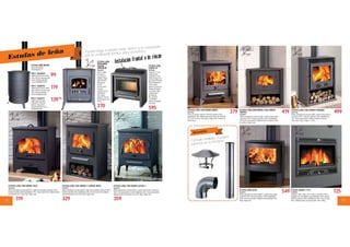 12 13
Accesorios
ESTUFA LEÑA CON HORNO OSLO
9645209
Pintura anticalórica resistencia 800ºC y vidrio vitrocerámico resistencia 750ºC.
Potencia calorífica 13kW. Rendimiento 79%. Troncos hasta 50cm. Salida de humo
horizontal de 12cm. Peso 67kg. Chapa 4 mm.
Estufas de leña
ESTUFA LEÑA CON HORNO GOTHIC1
9624277
Pintura anticalórica resistencia 800ºC y vidrio vitrocerámico resistencia
750ºC. Potencia calorífica 15 kW. Rendimiento 74%. Troncos hasta 50cm.
Salida de humo horizontal de 12cm. Peso 70kg. Chapa 5 mm.
ESTUFA LEÑA GOYA
9664912
Pintura anticalórica resistencia 800ºC y vidrio vitrocerámico
resistencia 750ºC. Potencia calorífica 11 kW. Rendimiento
75.8%. Troncos hasta 50cm. Salida de humo Ø150mm. Peso
97kg. Chapa 4 mm.
ESTUFA LEÑA CON HORNO Y LEÑERO IBIZA
9610411
Pintura anticalórica resistencia 800º y vidrio vitrocerámico resistencia 750ºC.
Potencia calorífica 12kw. Rendimiento 78%. Troncos hasta 45cm. Salida de
humo horizontal de 12cm. Peso 76kg. Chapa 4 mm.
329 359
549 725
419379 499
319
99
119
139’95
Pueden llegar a calentar hasta 180m2 y se caracterizan
por un rendimiento térmico alto y económico.
ESTUFA LEÑA NEGRA
Pintura anticalórica.
Homologación CE.
PM-2 9664909
Salida vertical 110 mm. Altura
54cm. Ø35 cm. Boca de carga
21,5cm. Potencia calorífica
7,5 kw. Rendimiento 64%.
PM-3 9664910
Salida vertical 120 mm. Altura
60cm. Ø40 cm. Boca de carga
25cm. Potencia calorífica
10 kw. Rendimiento 68%.
PM-4 9664911
Salida vertical 120 mm.
Altura 68cm. Ø44.5cm.
Boca de carga 27,5cm.
Potencia calorífica 11,5 kw.
Rendimiento 68%.
ESTUFA LEÑA
BENJAMIN
SALIDA
SUPERIOR
9664925
Puerta, salida
de humos y
reja de hierro
fundido. Chapa
4mm. Pintura
anticalórica.
Cristal
vitrocerámico.
Potencia
calorífica 10 kw.
Rendimiento
69%. Salida
superior 120 mm.
Homologacion CE.
59 Kg.
ESTUFA LEÑA
LUXOR 65
9670066
Chapa de 4-5 mm.
Cajón de gran
capacidad. Cristal
siempre limpio y de
gran vision. Potencia
9 kw. Rendimiento
69,8%. Salida
superior y posterior.
Instalación frontal
o de rincon. Reja
y salida humos
de fundición.
Aire primario
y secundario.
Interior de ladrillo
reflectario.
270 595
ESTUFA INSERT C710
9639004
Fundición 100%. Vidrio vitrocerámico resistencia 750ºC.
Equipada con 2 ventiladores para distribuir el aire caliente.
Potencia calorífica 14Kw. Rendimiento 76%. Troncos hasta
55cm. Salida de humo vertical de 20cm. Peso 135Kg.
ESTUFA LEÑA CON LEÑERO PANAMA
9651438
Pintura anticalórica resistencia 800º y vidrio vitrocerámico
resistencia 750ºC. Potencia calorífica 12kw. Rendimiento
72%. Troncos hasta 50cm. Salida de humo vertical de
15cm. Peso 125kg. Chapa 4 + 3 mm.
ESTUFA LEÑA RINCONERA CON LEÑERO
SINTRA
9638997
Pintura anticalórica resistencia 800º y vidrio vitrocerámico
resistencia 750ºC.Potencia calorífica 10kw. Rendimiento
73%.Troncos hasta 60cm. Salida de humo vertical de 15cm.
Peso 95kg. Chapa 4 mm.
ESTUFA LEÑA CON HORNO NIMES
8529936
Horno en la parte superior. Potencia calorífica 13kw.
Rendimiento 76%. Salida de humo horizontal de Ø120mm.
59.2 x 42.5 x 69 cm. Peso 82kg. Chapa 5 mm. Troncos de
hasta 50 cm.
Consulte medidas, modelos
y precios en su ferretería.
Instalación frontal o de rincón
55
47
cm
60
54
40
cm
64
48,5
40
cm
72,5
55
41
cm
67,5
59,2
43
cm
69
81,5
52
cm
80
61,3
41,8
cm
81,4
64
44,8
cm
69,5
69,5
44,5
cm
52
 