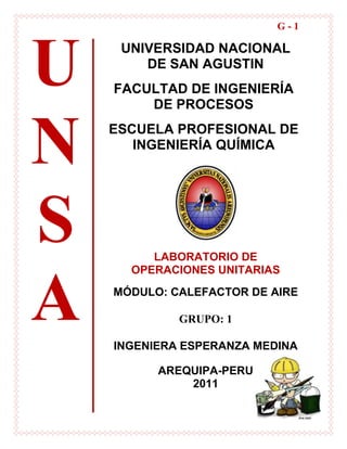 UNSAUNIVERSIDAD NACIONAL DE SAN AGUSTIN<br />FACULTAD DE INGENIERÍA DE PROCESOS<br />ESCUELA PROFESIONAL DE INGENIERÍA QUÍMICA<br />2852420120015<br />LABORATORIO DE OPERACIONES UNITARIAS<br />MÓDULO: CALEFACTOR DE AIRE<br />GRUPO: 1<br />INGENIERA ESPERANZA MEDINA<br />459330160671<br />AREQUIPA-PERU<br />2011<br />MÓDULO CALEFACTOR DE AIRE<br />OBJETIVOS GENERALES:<br />Determinar el sistema a utilizar.<br />Estudiar una de las operaciones unitarias que se llevan a cabo en el módulo: Flujo de Fluidos compresibles (aire).<br />Objetivos Específicos:<br />Analizar si existe relación entre la potencia del motor y el caudal obtenido a partir de la medición de velocidad.<br />Construir las curvas del ventilador en función a la velocidad del aire y del trabajo eléctrico para distintas temperaturas.<br /> MARCO TEÓRICO:<br />El módulo de calefacción de aire permite el estudio de tres operaciones unitarias:<br />Flujo de Fluidos Compresibles (Aire): El cual es realizado por un soplador que succiona el aire atmosférico y lo conduce a través de una boquilla convergente<br />Figura 1. Soplador<br />Transferencia de Calor: Por medio de tres resistencias eléctricas, las cuales transfieren el calor que generan por conducción y convección al flujo de aire que ingresa.<br />Figura 2. Cámara Calefactora<br />Secado y Humidificación: En una cámara donde se puede secar alimentos o crear atmósferas húmedas.<br />Figura 3. Cámara de Secado<br />Flujo de Fluidos Compresibles:<br />En muchas aplicaciones de la mecánica de fluidos es necesario tener en cuenta las variaciones de densidad. El campo de los fluidos compresibles es muy dilatado, y comprende amplios intervalos de presión, temperatura y velocidad. En la práctica de la ingeniería química interviene un área relativamente pequeña de este campo. En el flujo de fluidos no compresibles, el parámetro fundamental es el número deReynolds, el cual es también un parámetro importante en algunas aplicaciones del flujo de fluidos compresibles. En el flujo de fluidos compresibles, a densidades ordinarias y velocidades elevadas, el parámetro fundamental es el número de Mach. A densidades muy bajas, para las que el recorrido libre medio de las moléculas es considerable, en comparación con el tamaño del aparato o de los cuerpos sólidos en contacto con el gas, es preciso tener en cuenta otros factores.<br />El número de Mach, que se designa por NMa, se define como la relación entre la velocidad u del fluido y la velocidad a del sonido en el fluido, para las condiciones de flujo.<br />Se entiende por velocidad del fluido, el valor de la velocidad relativa del fluido con respecto al sólido que lo limita o en el cual está sumergido, bien considerando que el sólido es estacionario y el fluido se mueve sobre él, o bien que el fluido está estacionario y el sólido se mueve a través del fluido. El primer caso es el más corriente en ingeniería química, mientras que el segundo es de mayor importancia en aeronáutica y en el movimiento de proyectiles, cohetes y otros cuerpos sólidos a través de la atmósfera. Por definición, el número de Mach es igual a la unidad, cuando la velocidad del fluido es igual a la del sonido en el mismo, a la presión y temperatura del fluido. Según que el número de Mach sea menor, igual o mayor que la unidad, el flujo recibe el nombre de subsónico, sónico o supersónico. <br />Los cambios en densidad son solamente del orden del 2% de valor medio, para valores de M< 0.3. Así, los gases que fluyen con M < 0.3 se pueden considerar como incompresibles; un valor de M = 0.3 en el aire bajo condiciones normales corresponde a una velocidad de aproximadamente 100 m/s.<br />Ecuaciones empleadas:<br />La ecuación de energía mecánica puede  utilizarse en el flujo de fluidos no compresibles suponiendo simplemente, que la densidad es constante. Para que puedan aplicarse al flujo en fluidos compresibles, es necesario relacionar la densidad con la temperatura y la presión. La relación más sencilla y de gran utilidad en ingeniería, es la ley de los gases ideales: <br />Donde:<br />R = constante de la, ley de los gases ideales, en unidades de energía mecánica por mol y por grado de temperatura absoluta<br />M = peso molecular<br />Procesos de flujo de Fluidos Compresibles:<br />Dentro de la conducción pueden tener lugar los siguientes procesos:<br />Expansión isentrópica. En este proceso el área de la sección transversal de la conducción tiene que variar y por consiguiente se trata de un proceso con área variable. Debido a que el proceso es adiabático, la temperatura de estancamiento no varía dentro de la conducción. <br />Flujo adiabático con fricción a través de una conducción de sección transversal constante. Este proceso es irreversible y la entropía del gas aumenta pero puesto que Q = 0 y, la temperatura de estancamiento es constante en toda la conducción. <br />Flujo isotérmico con fricción a través de una conducción de sección transversal constante, acompañada de flujo de calor a través de la pared, con velocidad suficiente para mantener constante la temperatura. Este proceso no es adiabático ni isentrópico; la temperatura de estancamiento varía durante el proceso puesto que T es constante y, T, varía con u. <br />Flujo a través de conducciones de área variable<br />Una conducción adecuada para el flujo isentrópico recibe el nombre de boquilla. Una boquilla completa está formada por una sección convergente y otra divergente, unidas por una garganta, que es una pequeña longitud en la cual la pared de la conducción es paralela al eje de la boquilla. En algunas aplicaciones una boquilla puede estar formada solamente por una sección divergente unida directamente al recipiente por la garganta. <br />Las boquillas se diseñan de forma que la fricción de pared sea mínima y que no tenga lugar la separación de capa límite. La sección convergente puede ser corta, ya que la separación no tiene lugar en una conducción convergente. Para prevenir la separación, el ángulo en la sección divergente ha de ser pequeño y esta sección es por tanto relativamente larga. <br />El objeto de la sección convergente es aumentar la velocidad y disminuir la presión del gas. Para números de Mach bajos, el proceso cumple esencialmente la relación de Bernoulli para el flujo de fluidos no compresibles. En la sección convergente el flujo es siempre subsónico, pero puede llegar a ser igual a la velocidad del sonido en la garganta. En una boquilla convergente no pueden originarse números de Mach mayores que la unidad. <br />Maquinaria para el movimiento de gases<br />La maquinaria para mover gases comprende dispositivos mecánicos que se usan para comprimir y mover gases los cuales se clasifican o se consideran generalmente desde el punto de vista de las cargas de presión producidas, y son ventiladores para presiones bajas, sopladores (o ventiladores) para presiones intermedias y compresores para presiones elevadas. <br />Ventiladores.<br />El método más común para mover volúmenes pequeños de gases (a presiones bajas) consiste en el empleo de un ventilador. Los ventiladores grandes suelen ser centrífugos y su principio de operación es similar al de las bombas centrífugas. Las cargas de descarga son bajas, desde 0.1 m a 1.5 m de H20. Sin embargo, en algunos casos, gran parte de la energía añadida al ventilador se convierte en energía cinética y otra pequeña cantidad en carga de presión. En un  ventilador centrífugo, la fuerza centrífuga producida por el rotor causa una compresión del gas, llamada carga estática depresión. Además, puesto que la velocidad del gas aumenta, se produce también una carga de velocidad. Al estimar la eficiencia y la potencia se debe incluir tanto la elevación de la carga estática de presión como el incremento de la carga de velocidad. Las eficiencias de operación varían entre 40 y 70%. La presión de operación de un ventilador casi siempre se expresa en pulgadas de agua manométricas y es la suma de la carga de velocidad y de la presión estática del gas que sale del ventilador. Para calcular la potencia de los ventiladores se puede usar la teoría del flujo incompresible.<br />Los ventiladores que se emplean comúnmente se pueden dividir en tres tipos generales, de hélice, axiales y centrífugos. Los ventiladores se pueden disponer con variedad de posiciones de descarga y con rotación del impulsor, ya sea en el sentido de las agujas del reloj o viceversa. Salvo raras excepciones, se pueden proporcionar para acoplamiento directo o para bandas V.<br />Ventilador de hélice:<br />Consiste en una hélice dentro de un anillo o marco de montaje. La dirección de la corriente de aire es paralela a la flecha del ventilador. Se emplea para trasladar aire de un lugar a otro, o hacia el ambiente exterior, o para introducir aire fresco. Puede manejar grandes volúmenes de aire a una presión estática baja, raramente a presiones estáticas mayores de 25 mm de c.a. Se fabrica en muchos estilos y tipos para trabajos específicos. Los ventiladores de extracción (extractores) de uso normal, pueden tener desde 2 hasta 16 aspas, dependiendo ello del funcionamiento particular del ventilador.<br />Generalmente las unidades de poco número de aspas se usan en ventiladores de baja presión y los que cuentan con un número mayor de aspas se emplean en aquellas aplicaciones que requieren presión. El ancho de las aspas, su ángulo, su velocidad axial y número de etapas, son factores todos que intervienen en el diseño y la capacidad.<br />Ventilador axial:<br />Los coeficientes de presión Ψ oscilan entre (0,05 ÷ 0,6) pudiendo llegar en algunos diseños hasta 1. Este tipo de ventilador consiste esencialmente en una hélice encerrada en una envolvente cilíndrica y es de diseño aerodinámico La adición de álabes-guía, detrás del rotor, convierten al ventilador tubo-axial en un ventilador axial con aletas guía. Puede funcionar en un amplio rango de volúmenes de aire, a presiones estáticas que van de bajas a medias y es capaz de desarrollar mayores presiones estáticas que el ventilador tubo-axial y ser más eficiente; los álabes-guía, en la succión o en la descarga, o en ambas partes, se han añadido para enderezar el flujo del aire fuera de la unidad. Aprovechando la conversión del componente rotativo de la corriente de aire, este ventilador puede alcanzar una presión estática más alta que el de tipo de hélice de aspas rectas, a la misma velocidad axial, y hacerlo más eficientemente. La facilidad de montaje y el flujo del aire en línea recta los hace ideales para muchas aplicaciones; por encima de 75 a 100 mm.de presión estática, los ventiladores axiales se usan pocas veces para servicios de ventilación.<br />Ventilador centrífugo: <br />Consiste en un rotor encerrado en una envolvente de forma espiral; el aire, que entra a través del ojo del rotor paralelo a la flecha del ventilador, es succionado por el rotor y arrojado contra la envolvente se descarga por la salida en ángulo recto a la flecha; puede ser de entrada sencilla o de entrada doble. En un ventilador de entrada doble, el aire entra por ambos lados de la envolvente succionado por un rotor doble o por dos rotores sencillos montados lado a lado. Los rotores se fabrican en una gran variedad de diseños, pudiéndose clasificar, en general, en aquellos cuyas aspas son radiales, o inclinadas hacia adelante, o inclinadas hacia atrás del sentido de la rotación. <br />En la siguiente figura se presentan tres formas corrientes de la realización del difusory las diferentes posiciones que puede tomar la salida del ventilador:<br />Curvas características del soplador:<br />Las curvas características de un ventilador son similares a las de una bomba pero se suelen expresar como ΔP en función de Q. Su forma depende, al igual que en las bombas, fundamentalmente del tipo de máquina y del diseño del actuador o rodete. Es bastante frecuente que los ventiladores centrífugos de alta presión presenten una curva característica con forma de silla (un mínimo relativo), más típico de diseños axiales, debido al empleo de álabes curvados hacia adelante. Una curva característica de este tipo se muestra en la figura 1.<br />Una parte considerable de la presión suministrada por el ventilador lo es en forma de presión dinámica, Pd, ya que la velocidad de salida del fluido suele ser más alta que en el caso de bombas.<br />De forma que el salto de presión total proporcionado por el ventilador es la suma del salto de presión dinámica más el salto de presión estática:<br />En el caso de una instalación en la que el ventilador aspira de la atmósfera e impulsa aire a través de un conducto como indica la figura 2 se pueden calcular fácilmente los saltos de presión estática y dinámica.<br />Aplicando la ecuación de la energía entre la entrada y la salida se tiene para el incremento de energía o presión total a través del ventilador:<br />Donde el subíndice S corresponde a la salida y E a la entrada. Se debe tener en cuenta que las cotas de entrada y salida son las mismas. Además, la velocidad del aire aguas arriba de la aspiración, donde se tiene la presión atmosférica, es cero. Por tanto:<br />Como se ve, en una configuración como la indicada, el salto en la presión estática se corresponde con el valor de la presión manométrica en salida de ventilador, y el salto en la presión dinámica con la energía cinética de flujo a la salida (supondremos un perfil de velocidades uniforme):<br />La dependencia de las presiones dinámica y estática en función M caudal tiene una forma como la indicada en la figura 3:<br />Para la estimación de las pérdidas de carga entre la salida del ventilador y la posición de medida de presión se admitirá una dependencia proporcional respecto a la energía cinética del flujo promedio, mediante la expresión:<br />Donde ξ es un coeficiente adimensional de pérdidas de carga, que es función del número de Reynolds y que según la norma British Standard mencionada se obtiene a partir de la correlación empírica:<br />El número de Reynolds puede calcularse mediante la siguiente expresión, donde ν es la viscosidad cinemática del aire, la cual se puede estimar en 1.5·10-5 m2/s:<br />La presión total se obtendrá entonces, reuniendo toda la información anterior:<br />La medida de la potencia se realizará mediante un vatímetro conectado a la toma de corriente, que mide el consumo realizado por el motor eléctrico. Para calcular la potencia consumida por el ventilador debe tenerse en cuenta el rendimiento del motor, que es dependiente de la carga según la curva del diagrama de la figura 3. La potencia consumida por el ventilador se calcula pues multiplicando la potencia eléctrica leída en el vatímetro por el rendimiento del motor:<br />El cálculo del rendimiento del ventilador puede realizarse a partir los resultados anteriores mediante la siguiente expresión:<br />12<br />MÓDULO DE CALEFACCIÓN DE AIRE<br />MATRIZ 1: ANALISIS INSUMO / PRODUCTO<br />MATERIAS PRIMAS, INSUMOS, SERVICIOS, PRODUCTOS, SUB-PRODUCTOS Y EFLUENTES<br />Objeto de AnálisisMateria prima: MPInsumo: INProducto: PRSub.- Producto: SPServicios: SSIdentificación de VariablesTipo de VariableC: ControlM: ManipulableR: RespuestaI: IndependienteD: DependienteRango Operativo de VariablesR: RangoP: ParámetroReferencia de Costos(Donde sea Pertinente)Aspectos Técnicos a tomar en cuenta, antes (A), durante (E) y después (D), del proceso de experimentaciónReferidos a seguridad, impacto ambiental, eficiencia operativa, entre otros.Modelos MatemáticosLeyes Implicadas o Teorías Relacionadas de EficienciaNombreSímboloSSAIRETemperatura de ingresoTaiC,M,DRRevisar el estado de las resistencias y el motorRevisar las conexiones eléctricas.(E) Manipular cuidadosamente el tablero de control. Para fijar la temperatura de salida, no exceder el rango establecido (máx. 150ºC).Si se va a utilizar multímetro para medir con mayor precisión el voltaje y la intensidad, revisar las conexiones para evitar cortocircuitos.No variar bruscamente la velocidad de succión del soplador.(D) Dejar enfriar las resistencias antes de cerrar el equipo.ρ=PRTLey de OhmLey de WattP=IVVelocidadvaM,DRPresiónPaIPDensidadρaDRSSCORRIENTE ELÉCTRICAVoltajeVIRIntensidadIMR<br />MATRIZ 2: ANALISIS DE PROCESOS  “Donde hay un cambio hay un Proceso”<br />Nombre del ProcesoIngresosOperadores de CambioSalidasAnálisis de variables(Nombre Símbolo)ContextoEntradaOperadoresSalidaFactores FavorablesFactores DesfavorablesTransferencia de calorAire a temperatura ambienteCalefactor de aire mediante resistencias eléctricases Desfavorablesay un Procesoquot;
rado)erto)cciones, Medidoostodos los requisitos y tener un adecuado control de los parametroAire calienteTemperatura de entrada Ta,1Velocidad de entradava,1Presión de entrada Pa,1Densidad de entradaρa,1Voltaje (V)Intensidad (I)Temperatura de salidaTa,2Velocidad de salidava,2Presión de salidaPa,2Densidad de salidaρa,2Se puede regular la cantidad de aire de ingreso.Se puede variar la intensidad de las resistencias para alcanzar la temperatura de salida deseada.Tiempo de residencia del aire en el calefactor.El calefactor presenta fugas debido al desgaste de sus empaques.Flujo de Fluidos CompresiblesAire a temperatura ambienteVentiladorAire a temperatura ambienteVelocidad de Entradava,0Voltaje (V)Intensidad (I)Velocidad de salidava,1El soplador cuenta con un filtro en la entrada para evitar el ingreso de polvoEl tamaño del soplador.La resistencia en la entrada  del aire provoca mayor consumo de corriente.La orientación del ventilador.SecadoAire caliente secoAlimento húmedoCámara de salidaAire caliente húmedoAlimento con menor humedadTemperatura de entrada Ta,2Masa inicialm1Altura de la bandeja(h)Masa finalm2El tamaño de la cámara de secadoLa entrada del aire es pequeña<br />Matriz Nª3: Análisis de Sistemas<br />Identificación de SistemasTipificación Dinámica del SistemaT: TransformadorF. FlujoS: StockE: EstacionarioNE: No EstacionarioA: AbiertoC: CerradoA: AisladoAnálisis de VariablesInstrumentos de Medición de VariablesEspecificar: Marca, Rango, EnergíaModelos MatemáticosSistemas e interfasesProcesos que tienen lugar en el sistemaMacro procesos en los que se inscribe el sistemaNombreSímboloTipoE: EspecificaciónC: ControlM: ManipulableR: RespuestaI: IndependienteD: Dependiente:S: El circuito desde el ventilador(Pto. 1) hasta el calefactor de aire (Pto. 2)I: Zona de entrada del ventilador y salida del calefactorFlujo de FluidosFlujo de FluidosA,E,FTemperatura de entrada del aireTemperatura de salida del aireVelocidad de salida del aireVoltajeIntensidadTa,1Ta,2va,1VVIVIM,ERIDSensor de TemperaturaSensor de TemperaturaFórmulaAnemómetroMultímetroAmperímetroQaire=H2+v222-H1+v122mv1=v0A0A1A1= π4D12m=ρv100ρ=PRTa,2A2= π4D22ntérmica=QaireQresistenciasx100PV=IVVVv=A1v1<br />MATRIZ Nº 4: ANALISIS DE VARIABLES<br />MATRIZ Nº 4A: RELACION DE VARIABLES IDENTIFICADAS (esta matriz se llena recogiendo información de las matrices anteriores)<br />VariablesRangos de las variablesInstrumento de mediciónSistema al que pertenecen las variablesModelos matemáticos implicadosNombreSímboloTemperatura de entrada del aireTa,118 – 22 ºCSensor de TemperaturaEl circuito desde el ventilador(Pto. 1) hasta el calefactor de aire (Pto. 2)Calefactor:Qaire=H2+v222-H1+v122mv1=v0A0A1A1= π4D12m=ρvρ=PRTa,2v=A2v2A2= π4D22ntérmica=QaireQresistenciasx100Resistencias:Qresistencias= P=IRVRVentilador: PV=IVVVQ=v=A1v1A1= π4D12We=PvQ×δTemperatura de salida del aireTa,20- 150 ºCSensor de TemperaturaVoltaje de las ResistenciasVR0-220 VVoltímetroIntensidad de las ResistenciasIR0 – 16 AAmperímetroVelocidad de salida del airev1,0VariableAnemómetro<br />MATRIZ Nº: 4B VALORACION Y PRIORIZACION DE VARIABLES<br />Análisis de Conectividad entre las variablesRelación de variables identificadas en orden de importanciaRazones técnicasque sustentan lapriorización de variablesValores que tomaríanlas variablesen la experimentaciónVariablesTa,1Ta,2va,2VRIRv1,0VVIVm1m2hNº De conexionesNombreSímbolo><><><><><><><><><><><Ta,1XXX3Voltaje de las ResistenciasVRPermiten calcular la potencia de las resistencias0-220 VTa,2XXXX4Intensidad de las ResistenciasIRPermiten calcular la potencia de las resistencias0 – 16 Ava,2XXXX4Temperatura de salida del aireTa,2Permiten calcular el gradiente de temperatura0- 125 ºCVRXXXXX5Velocidad de salida del aireva,2Determina el caudal de  aire que saleVariableIRXXXXX5Temperatura de entrada del aireTa,1Permiten calcular el gradiente de temperatura18 – 22 ºCv1,0XXX3Velocidad de entrada del airev1,0Permite determinar el caudal de salida del ventiladorVariable<br />MATRIZ Nº 5 ANALISIS DE TECNOLOGIA<br />Objeto de análisisEquipos: EQInstrumentos: INSFunciones que cumplenFabricación y CostosDinámica OperativaContinua: CONDiscontinua: DISCapacidadNominal: NEfectiva: EOtras Variables a ConsiderarRango Operativo de variablesR: RangoP: ParámetroTipo de variableE: EspecificaciónC: ControlM: ManipulableI: IndependenciaD: DependienteAspectos técnicos a tomar en cuenta antes durante o después del experimentoNombreSímboloCalefactor de aireTransferencia de calor por convecciónCONEDiámetro de zona de entradaDiámetro de la zona de salidaD1D2PPEE(A) Prender el motor antes que el tablero. Asegurarse que no haya fugas.(E)Las resistencias se comenzarán a calentar cuando la temperatura que se fije sea mayor a la temperatura de salida.(D)Apagar las resistencias y solo dejar circular aire frío.Resistencias eléctricasTransferencia de calor por conducciónCONNDiámetroDRPE(A) Verificar su buen funcionamiento.(E) Fijar la temperatura de salida para que trabajen al 100%.VentiladorSuccionar aireCONNDiámetro de zona de entradaDiámetro de la zona de salidaD0D1PPEE(A)Asegurar las conexiones del soplador al calefactor de aire.<br />MATRIZ Nº 6: ANALISIS DE SEGURIDAD<br />Identificación de riesgosDescripciónMedidas a tomarInstrumentos requeridosQuemaduras por el aire calienteEl aire calentado sale a una elevada temperatura tras tener contacto con las resistencias.Utilizar guantes para la manipulación del equipo.Guantes.CortocircuitoEl fluido eléctrico puede ocasionar electrocuciones si llega a tener contacto con los operarios del equipo y el tablero electrónico.Tener cuidado con la medida de voltaje e intensidad, y con los tomacorrientes del equipo.Conocimientos previos.<br />MATRIZ Nº 7: ANALISIS DE SEGURIDAD<br />OBJETIVOS DE LA EXPERIMENTACIÓNConstruir las curvas del ventilador en función de la velocidad del aire y del trabajo mecanico para distintas temperaturas.Materiales a emplearServicios necesariosEquiposSistemas a EvaluarVariables a MedirInstrumentosAireCalefactor mediante resistenciasVentiladorCámara de SecadoVentilador- CalefactorTemperatura de entrada del aireSensor de TemperaturaTemperatura de salida del aireSensor de TemperaturaVelocidad de salida del aireAnemómetroVoltaje del ventiladorMultímetroIntensidad del VentiladorAmperímetroMODELOS MATEMÁTICOS Calefactor:Qaire=H2+v222-H1+v122mv1=v0A0A1A1= π4D12m=ρvρ=PRTa,2v=A2v2A2= π4D22ntérmica=QaireQresistenciasx100Resistencias:Qresistencias= P=IRVRVentilador: PV=IVVV                                                                                                                          (1)Q=v=A1v1                                                                                                                    (2)A1= π4D12                                                                                                                         (3)We=PvQ×δ                                                                                                                        (4)ALGORITMO<br />Velocidad (v): 1 (bajo)-2 (medio)-3 (alto)                          Temperatura  (T): 1 (bajo 19°C)-2 (medio 26°C)-3 (alto 30°C)<br />VariablesNúmero de Pruebas para el sistema Ventilador - Secador123456789ObservacionesT111222333Se realizaran 4 mediciones.V123123123<br />SISTEMA: VENTILADOR- CALEFACTOR<br />1.- Objetivo:<br />Construir la curva del ventilador<br />12<br />   -  <br />Modelos Matemáticos a usar:<br /> PV=IVVV<br />Q=v=A1v1<br />A1= π4D12<br />We=PvQ×δ<br />2.- Ficha de recojo de Información<br />Equipo de TrabajoCaracterísticas Generales del ExperimentoNombresCargosEl experimento permite construir la curva de un ventilador centrífugo (con alabes hacia adelante). Para esto analizaremos las velocidades de salida del aire como también la potencia consumida por el motor eléctrico.Chambi Tacca ElizabethCoordinadoraCondori Apaza GinaEncargada en SeguridadHuamaniSuaña ElianaOperarioNeyraHuamaniAngelesOperarioPeralta Ramos KaterineSecretariaVelasquez Vilca MiriamOperarioHoraValores de las VariablesNº de PruebaObservacionesParámetros AREA D1=0.0005mCEROVoltaje (V)Intensidad (A)T (°C)v1(m/s) 9:52 a.m.2101618.55.71Debemos aclarar que la tapa de la entrada del aire no estaba correctamente ajustada por lo que, cuando el área era cero siempre entraba aire.La zona de entrada cuenta con una malla de metal  usada como filtro de aire 21016246.92 21016327.653<br />HoraValores de las VariablesNº de PruebaObservacionesParámetros AREA D1=0.045 mMEDIOVoltaje (V)Intensidad (A)T (°C)v1(m/s) 10:05 a.m.2101618.66.21La zona de entrada cuenta con una malla de metal  usada como filtro de aire 2101623.256.32 2101633.756.53<br />HoraValores de las VariablesNº de PruebaObservacionesParámetros  D1=0.085 mAREA GRANDEVoltaje (V)Intensidad (A)T (°C)v1(m/s) 10:18 a.m.210161910.651El excesivo uso del motor provoco calentamiento del mismo.El área de entrada de aire es mayor al área de salida de aire.La zona de entrada cuenta con una malla de metal  usada como filtro de aire 210162411.32 210163211.853<br />3.-Resultados:<br />Parámetros:<br />D1=0.005mÁrea 1 =0.0000002m2D2=0.045mÁrea 2 =0.0015904m2D3=0.085mÁrea 3 =0.0056745m2<br />5283200120650Temperatura: 18ρ=1.218 Kg/m3<br />Datos:<br />VoltajeIntensidadv1PotenciaCaudalTrabajo eléctrico(V)(A)(m/s)(W)(m3/s)(J/Kg)220165.735200.000001142535073315220166.235200.00986067293081.9982201610.6535200.0604333947820.9722<br />Parámetros:<br />5280660122555Temperatura: 24                                ρ=1.0877 Kg/m3<br />Datos:<br />VoltajeIntensidadv1PotenciaCaudalTrabajo eléctrico(V)(A)(m/s)(W)(m3/s)(J/Kg)220166.935200.000001382345062644220166.335200.01001971322982.0922201611.335200.0641218250469.3516<br />Parámetros:<br />Temperatura: 33ρ=1.154 Kg/m3<br />51219109525Datos:<br />VoltajeIntensidadv1PotenciaCaudalTrabajo eléctrico(V)(A)(m/s)(W)(m3/s)(J/Kg)220167.6535200.000001531993633964220166.535200.01033779295059.0612201611.8535200.0672427945361.8897<br />4.- Interrelación de las variables:<br />1270175260<br />ANÁLISIS:<br />La siguiente gráfica muestra la relación entre Potencia y caudal, la cual es una recta que tiene su pico máximo en 3520 watts y el caudal máximo en 0.0672; notando que la potencia no es directamente proporcional al caudal de trabajo sino que este asume un valor máximo para una determinada potencia en las resistencias, ya que la potencia es constante.<br />OBSERVACIÓN: Las densidades son sacadas de tabla para diferentes temperaturas a 1 atm de presión.<br />2578102540<br />ANÁLISIS:<br />La siguiente gráfica muestra la relación entre Trabajo eléctrico y velocidad, la cual es una curva que tiene su pico máximo en2535073315 J/Kg y la velocidad máxima en 11.85 m/s; notamos que a la temperatura de 18ºC el We es máxima ya esta es la primera temperatura, y en esta empieza a calentar las resistencias.<br />En cambio a las otras temperaturas ya solo mantiene la temperatura, no comenzando de 0 (la variación de temperatura es menor).<br />CONCLUSIONES:<br />Analizamos cual sería el sistema ya que el secador no funcionaba y se quería trabajar flujo de fluidos compresibles, más no transferencia de calor.<br />En cuanto a potencia y caudal no se encontró relación ya que la potencia a diferentes temperaturas es la misma (constante), resultándonos una recta en todos los casos.<br />Se calculó el trabajo eléctrico en función de velocidades de salida del aire a diferentes temperaturas, notando que hay mayor trabajo eléctrico al inicio del proceso, en cambio en las temperaturas sucesivas solo es incrementar un poco el calor a la temperatura ya mantenida.<br />BIBLIOGRAFIA<br />JOAQUIN OCON, ANGEL VIAN. Elementos de ingeniería química-operaciones unitarias.<br />Ing. ROSA ENRIQUEZ GALLEGOS, Ing. MANUEL ACOSTA CALDERON, Ing. MARLENI A. GONZALES IQUIRA. Manual de propiedades termo físicas de fluidos y sólidos en ingeniería.<br />