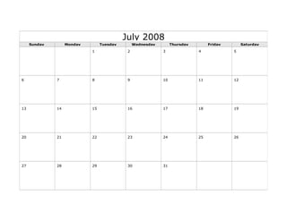 July 2008
Sunday Monday Tuesday Wednesday Thursday Friday Saturday
1 2 3 4 5
6 7 8 9 10 11 12
13 14 15 16 17 18 19
20 21 22 23 24 25 26
27 28 29 30 31
 